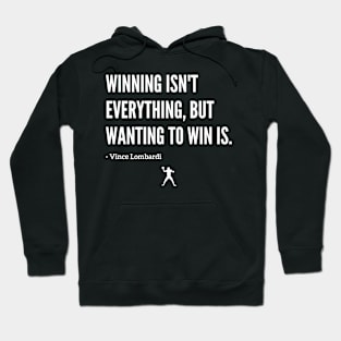 Famous Vince Lombardi "Winning" Quote Hoodie